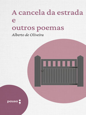 cover image of A cancela da estrada e outros poemas